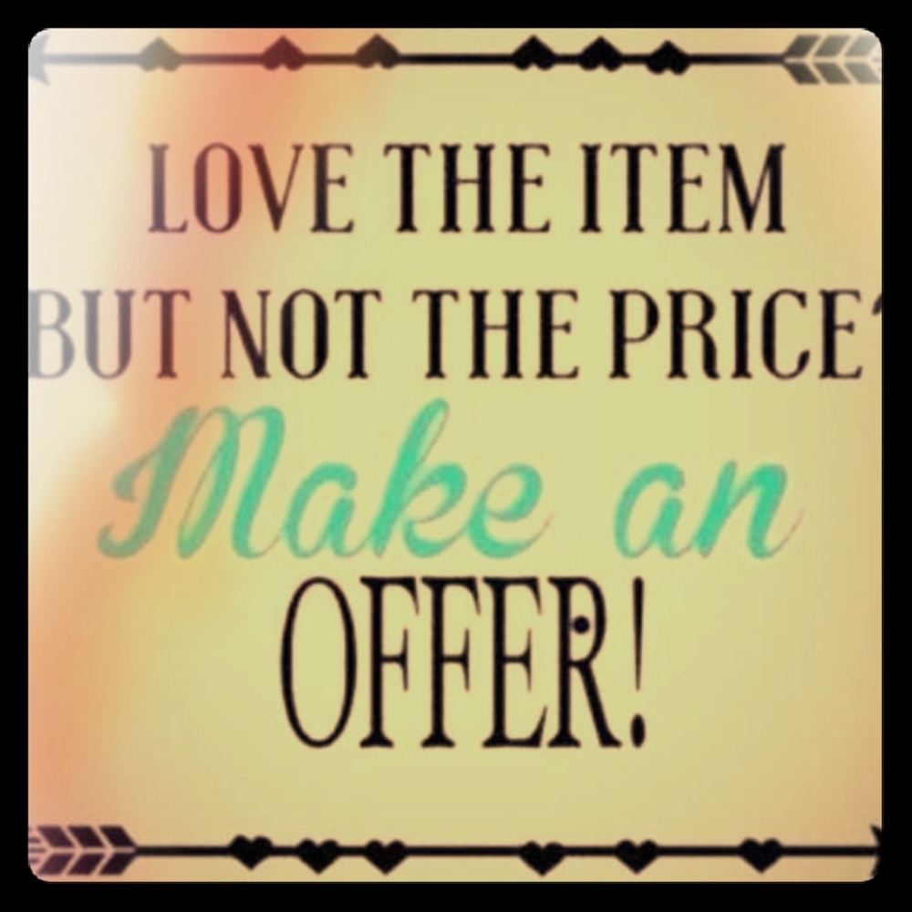 MAKE ME AN OFFER :)